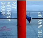 THE WAY UP / PAT METHENY GROUP